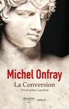  Achetez le livre d'occasion La conversion. Vivre selon Lucrèce sur Livrenpoche.com 
