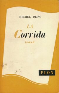  Achetez le livre d'occasion La corrida de Michel Déon sur Livrenpoche.com 