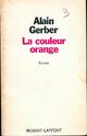  Achetez le livre d'occasion La couleur orange de Alain Gerber sur Livrenpoche.com 