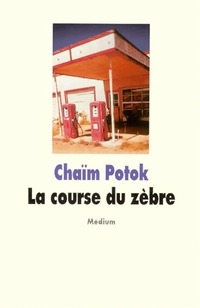  Achetez le livre d'occasion La course du zèbre de Chaïm Potok sur Livrenpoche.com 