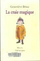  Achetez le livre d'occasion La craie magique de Geneviève Brisac sur Livrenpoche.com 