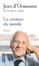  Achetez le livre d'occasion La création du monde de Jean D'Ormesson sur Livrenpoche.com 