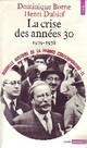  Achetez le livre d'occasion La crise des années 30 (1929-1938) de Henri Dubief sur Livrenpoche.com 