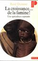  Achetez le livre d'occasion La croissance... De la famine ! - une agriculture repensée de René Dumont sur Livrenpoche.com 