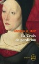  Achetez le livre d'occasion La croix de perdition de Andréa H. Japp sur Livrenpoche.com 