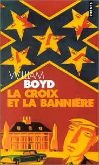  Achetez le livre d'occasion La croix et la bannière de William Boyd sur Livrenpoche.com 