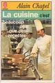  Achetez le livre d'occasion La cuisine, c'est beaucoup plus que des recettes de Alain Chapel sur Livrenpoche.com 
