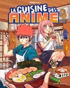 Achetez le livre d'occasion La cuisine des anime - Mangez comme vos héros sur Livrenpoche.com 