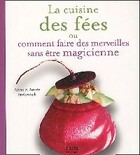  Achetez le livre d'occasion La cuisine des fées et des lutins sur Livrenpoche.com 