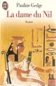 Achetez le livre d'occasion La dame du Nil de Pauline Gedge sur Livrenpoche.com 