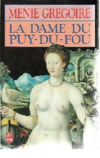  Achetez le livre d'occasion La dame du Puy-du-fou de Ménie Grégoire sur Livrenpoche.com 