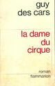  Achetez le livre d'occasion La dame du cirque de Guy Des Cars sur Livrenpoche.com 