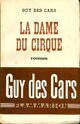  Achetez le livre d'occasion La dame du cirque de Guy Des Cars sur Livrenpoche.com 