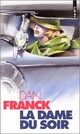  Achetez le livre d'occasion La dame du soir de Dan Franck sur Livrenpoche.com 