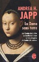  Achetez le livre d'occasion La dame sans terre (les 4 Tomes) de Andréa H. Japp sur Livrenpoche.com 