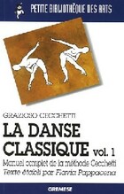  Achetez le livre d'occasion La danse classique Tome I : Manuel complet de la méthode Cecchetti sur Livrenpoche.com 