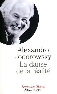  Achetez le livre d'occasion La danse de la réalité de Alexandro Jodorowsky sur Livrenpoche.com 
