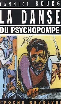  Achetez le livre d'occasion La danse du psychopompe de Yannick Bourg sur Livrenpoche.com 