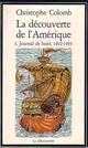  Achetez le livre d'occasion La découverte de l'Amérique Tome I : Journal de bord 1492-1493 de Christophe Colomb sur Livrenpoche.com 