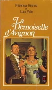  Achetez le livre d'occasion La demoiselle d'Avignon de Louis Velle sur Livrenpoche.com 