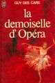  Achetez le livre d'occasion La demoiselle d'opéra de Guy Des Cars sur Livrenpoche.com 