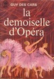  Achetez le livre d'occasion La demoiselle d'opéra de Guy Des Cars sur Livrenpoche.com 