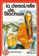  Achetez le livre d'occasion La demoiselle de Blachaux de Anne Pierjean sur Livrenpoche.com 