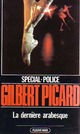  Achetez le livre d'occasion La dernière arabesque de Gilbert Picard sur Livrenpoche.com 