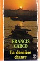  Achetez le livre d'occasion La dernière chance de Francis Carco sur Livrenpoche.com 