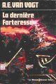  Achetez le livre d'occasion La dernière forteresse de Alfred Elton Van Vogt sur Livrenpoche.com 