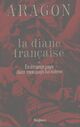  Achetez le livre d'occasion La diane française de Louis Aragon sur Livrenpoche.com 