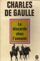  Achetez le livre d'occasion La discorde chez l'ennemi de Général Charles De Gaulle sur Livrenpoche.com 