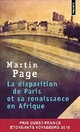  Achetez le livre d'occasion La disparition de Paris et sa renaissance en Afrique de Martin Page sur Livrenpoche.com 