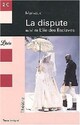  Achetez le livre d'occasion La dispute / L'île des esclaves de Pierre Marivaux sur Livrenpoche.com 