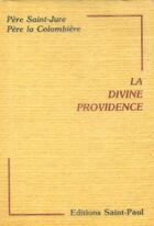  Achetez le livre d'occasion La divine providence sur Livrenpoche.com 