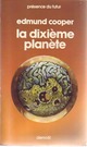  Achetez le livre d'occasion La dixième planète de Edmund Cooper sur Livrenpoche.com 
