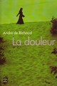  Achetez le livre d'occasion La douleur de André De Richaud sur Livrenpoche.com 