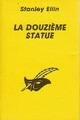  Achetez le livre d'occasion La douzième statue de Stanley Ellin sur Livrenpoche.com 