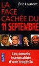  Achetez le livre d'occasion La face cachée du 11 septembre de Eric Laurent sur Livrenpoche.com 