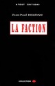  Achetez le livre d'occasion La faction de Jean-Paul Delfino sur Livrenpoche.com 