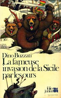  Achetez le livre d'occasion La fameuse invasion de la Sicile par les ours de Dino Buzzati sur Livrenpoche.com 