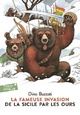 Achetez le livre d'occasion La fameuse invasion de la Sicile par les ours de Dino Buzzati sur Livrenpoche.com 