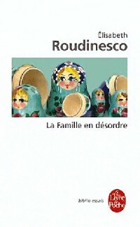  Achetez le livre d'occasion La famille en désordre de Elisabeth Roudinesco sur Livrenpoche.com 