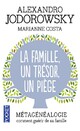  Achetez le livre d'occasion La famille, un trésor, un piège de Alexandro Jodorowsky sur Livrenpoche.com 