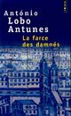  Achetez le livre d'occasion La farce des damnés de Antonio Lobo Antunes sur Livrenpoche.com 