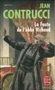 Achetez le livre d'occasion La faute de l'abbé Richaud de Jean Contrucci sur Livrenpoche.com 