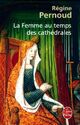  Achetez le livre d'occasion La femme au temps des cathédrales de Régine Pernoud sur Livrenpoche.com 