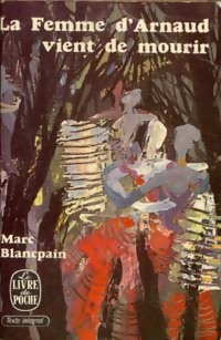  Achetez le livre d'occasion La femme d'Arnaud vient de mourir de Marc Blancpain sur Livrenpoche.com 