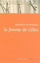  Achetez le livre d'occasion La femme de Gilles de Madeleine Bourdouxhe (1906-1996) sur Livrenpoche.com 