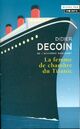  Achetez le livre d'occasion La femme de chambre du Titanic de Didier Decoin sur Livrenpoche.com 